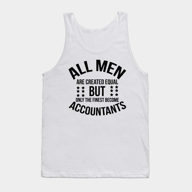 Funny Accountant Gifts Tank Top by jrsv22